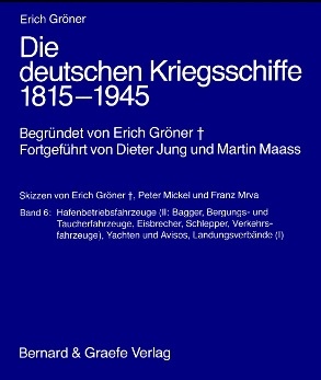 Die deutschen Kriegsschiffe 1815-1945 (Band 6)