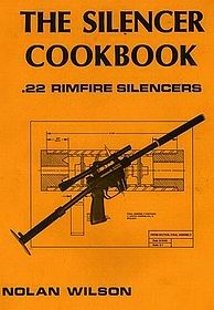 The Silencer Cookbook - .22 Rimfire Silencers [Desert 1986]