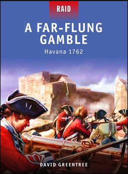 Osprey Raidl 15 - A Far-Flung Gamble.Havana 1762