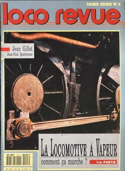 Loco Revue - La locomotive a vapeur [Hors Serie №3]
