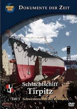 Schlachtschiff Tirpitz – Teil 1: Schwesterschiff der Bismarck