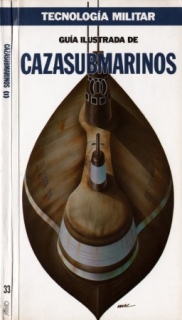 Guia Ilustrada de Cazasubmarinos I (Tecnologia Militar)