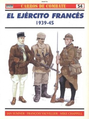 Carros de Combate 54: El Ejercito Frances 1939-45