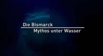 Die Bismarck Mythos unter Wasser