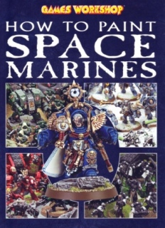 How to Paint Space Marines (Games Workshop)
