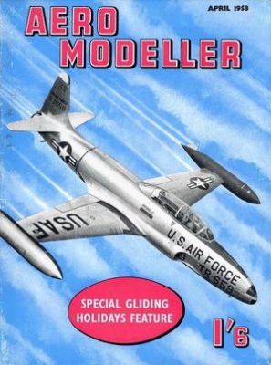 Aeromodeller Vol.24 No.4 (April 1958)