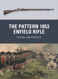 Osprey Weapon 10 - The Pattern 1853 Enfield Rifle