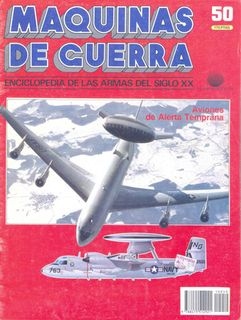 Maquinas de Guerra 50: Aviones de Alerta Temprana