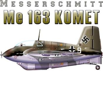 Messerschmitt  Me 163  Komet