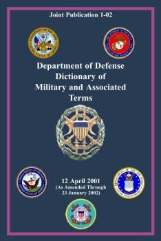 Dictionary of Military and Associated Terms (JP 1-02)