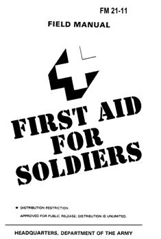First Aid for Soldiers  - FM 21-11  