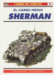 Carros De Combate 6: El carro medio Sherman