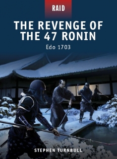 Osprey Raid 23 - The Revenge of the 47 Ronin Edo 1702