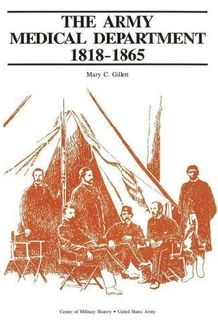 The Army Medical Department, 1818-1865