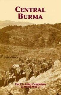Central Burma 29 January - 15 July 1945