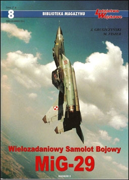 Wielozadaniowy Samolot Bojowy MiG-29 (Biblioteka Magazynu Lotnictwo Wojskowe 8)