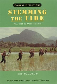 Combat Operations: Stemming the Tide, May 1965 to October 1966