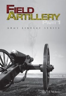 Field Artillery: Regular Army and Army Reserve, Part 1