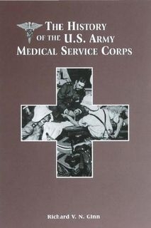 The History of the U.S. Army Medical Service Corps