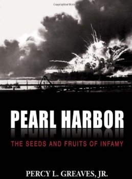 Pearl Harbor: The Seeds and Fruits of Infamy