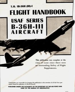 Flight Handbook USAF Series B-36H-III Aircraft