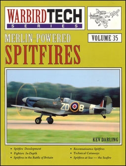 Merlin-Powered Spitfires (Warbird Tech volume 35)