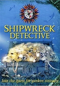  .    / Shipwreck Detectives. Vanishing Ships of War