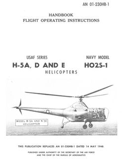 Handbook Flight Operating Instructions USAF Series H-5A, D and E Navy Model HO2S-1 Helicopters