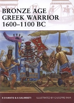 Bronze Age Greek Warrior 1600-1100 BC (Osprey Warrior 153)