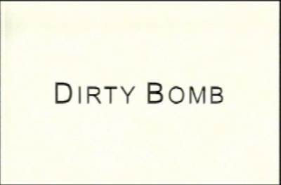 BBC Horizon Dirty Bomb Nuclear Age /   .  