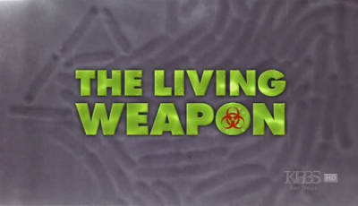   / The Living Weapon