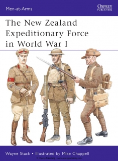 The New Zealand Expeditionary Force in World War I (Osprey Men-at-Arms 473)