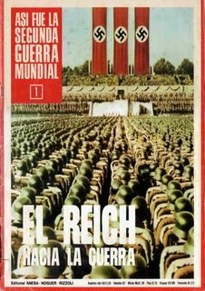 Asi fue la Segunda Guerra Mundial 1: El Reich Hacia la Guerra