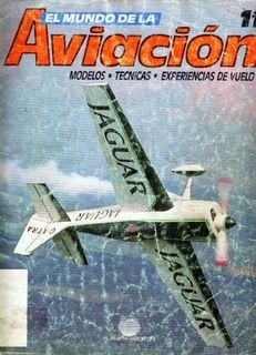 El Mundo de la Aviacion 11. Modelos, tecnicas, experiencias de vuelo