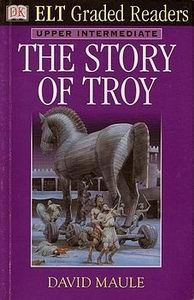 The Story of Troy [DK ELT Graded Readers]