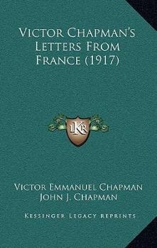 Victor Chapman's letters from France