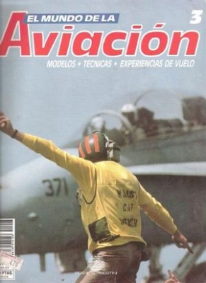 El Mundo de la Aviacion 3. Modelos, tecnicas, experiencias de vuelo