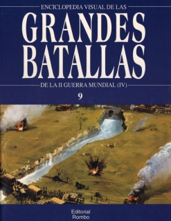 De La II Guerra Mundial (IV) - Enciclopedia Visual de las Grandes Batallas 09