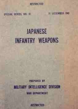 Japanese Infantry Weapons. Special Series No. 19