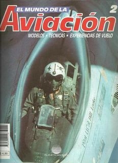 El Mundo de la Aviacion 2. Modelos, tecnicas, experiencias de vuelo