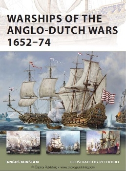 Warships of the Anglo-Dutch Wars 165274 (New Vanguard 183)