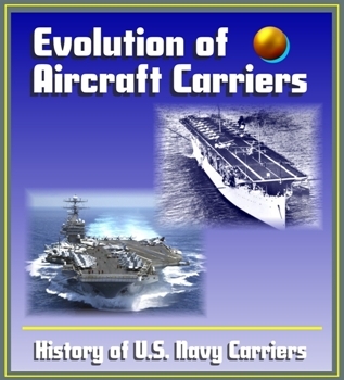 Evolution of Aircraft Carriers