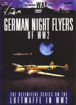 German Night Flyers Of World War II   [The German War Files No. 8]