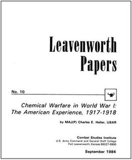 Chemical Warfare in World War I: The American Experience, 1917-1918 (Leavenworth Papers No. 10)
