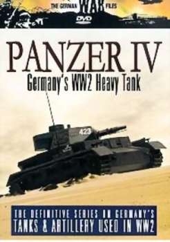 Panzer IV - Germany's WW2 Heavy Tank  [The German War Files No. 14]