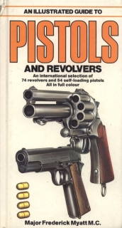An Illustrated Guide to Pistols and Revolvers