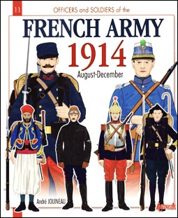 Officers and Soldiers 11 - French Army in 1914. From August to December