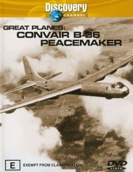 Discovery Wings - Great Planes: Convair B-36 Peacemaker (2004) XviD AC3-MVGroup  