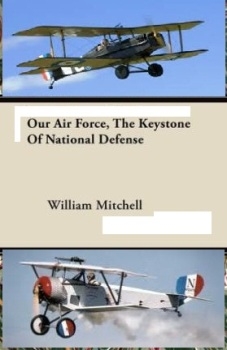 Our air force, the keystone of national defense