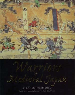 Warriors of Medieval Japan (General Military)